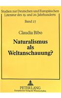 Naturalismus ALS Weltanschauung?