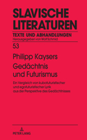 Gedaechtnis und Futurismus