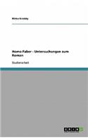 Homo Faber - Untersuchungen zum Roman