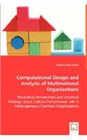 Computational Design and Analysis of Multinational Organizations