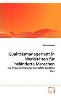 Qualitätsmanagement in Werkstätten für behinderte Menschen