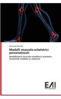 Modelli Muscolo-Scheletrici Personalizzati