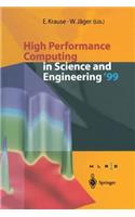 High Performance Computing in Science and Engineering '99