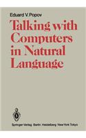 Talking with Computers in Natural Language