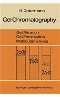 Gel Chromatography Gel Filtration - Gel Permeation - Molecular Sieves