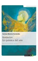 Instinctus. La química del arte