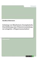 Schulung von Mitarbeitern. Exemplarische Durchführung einer Präsenzveranstaltung im Lehrgebiet 