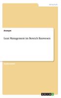 Lean Management im Bereich Bauwesen