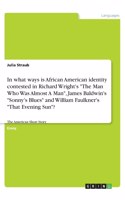 In what ways is African American identity contested in Richard Wright's 