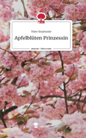Apfelblüten Prinzessin. Life is a Story - story.one