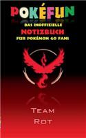 POKEFUN - Das inoffizielle Notizbuch (Team Rot) für Pokemon GO Fans: Notebook, Einschreibbuch, Tagebuch, Kritzelbuch, Notizbuch im praktischen Pocketformat, Humor, lustig, lachen, witzig; Kinder, Humor, deutsch, Augme