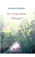 Das versprochene "Morgen"