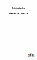 Malheur Aux Vaincus