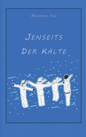 Jenseits der Kälte: Ein Kriminalroman