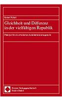 Gleichheit Und Differenz in Der Vielfaltigen Republik