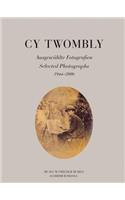 Cy Twombly - Selected Photographs 1944-2006. Museum Frieder Burda