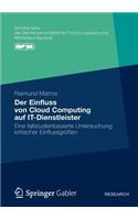 Der Einfluss Von Cloud Computing Auf It-Dienstleister: Eine Fallstudienbasierte Untersuchung Kritischer Einflussgrößen