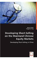 Developing Short-Selling on the Mainland Chinese Equity Markets