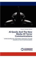 Al-Qaeda And The New Media Of Terror Communications