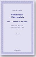 Olimpiodoro d'Alessandria: Tutti I Commentari a Platone