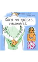 Sara no quiere vacunarse