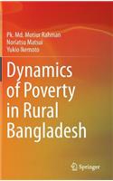 Dynamics of Poverty in Rural Bangladesh