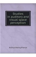 Studies in Auditory and Visual Space Perception
