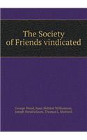 The Society of Friends Vindicated