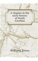 A chapter in the early history of South Carolina