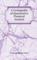 Cyclopaedia of Quantitative Chemical Analysis