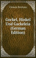 Gockel, Hinkel Und Gackeleia (German Edition)