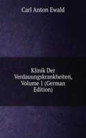 Klinik Der Verdauungskrankheiten, Volume 1 (German Edition)