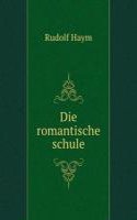 Die romantisshe schule