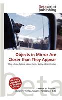 Objects in Mirror Are Closer Than They Appear: (English)