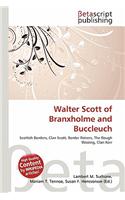 Walter Scott of Branxholme and Buccleuch: (English)
