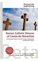 Roman Catholic Diocese of Caxias Do Maranhao: (English)
