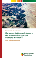 Mapeamento Geomorfológico e Geoambiental do Igarapé Belmont - Rondônia