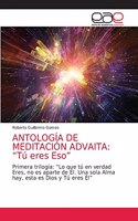Antología de Meditación Advaita: "Tú eres Eso"