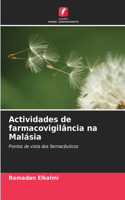 Actividades de farmacovigilância na Malásia