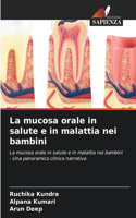 mucosa orale in salute e in malattia nei bambini
