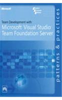Team Development With Microsoft Visual Studio Team Foundation Server – Patterns And Practices: Computer &amp;amp; Info. Processing