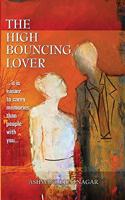 The High Bouncing Lover