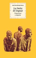 Los limites del lenguaje: Proposiciones y categorias (Spanish Edition)
