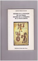Historia de la invencio n de las Yndias ; Historia de la conquista de la Nueva Espan~a (Textos e instrumentos) (Spanish Edition)