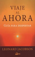 Viaje al ahora: Guia para despertar