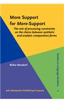 More Support for <i>More</i>-Support