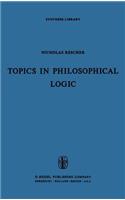 Topics in Philosophical Logic