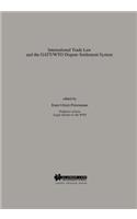 International Trade Law and the Gatt/Wto Dispute Settlement System