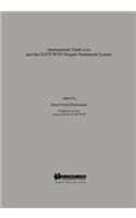 International Trade Law and the GATT/WTO Dispute Settlement System