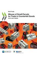 Misuse of small parcels for trade in counterfeit goods: facts and trends(Illicit trade)